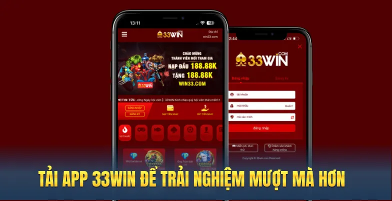 Tải app 33win để trải nghiệm mượt mà hơn